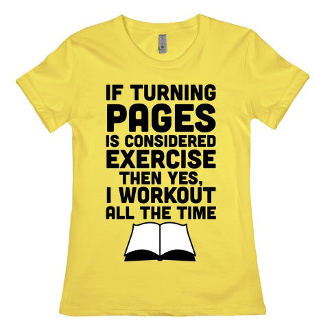 If Turning Pages Is Considered Exercise Women's Cotton Tee